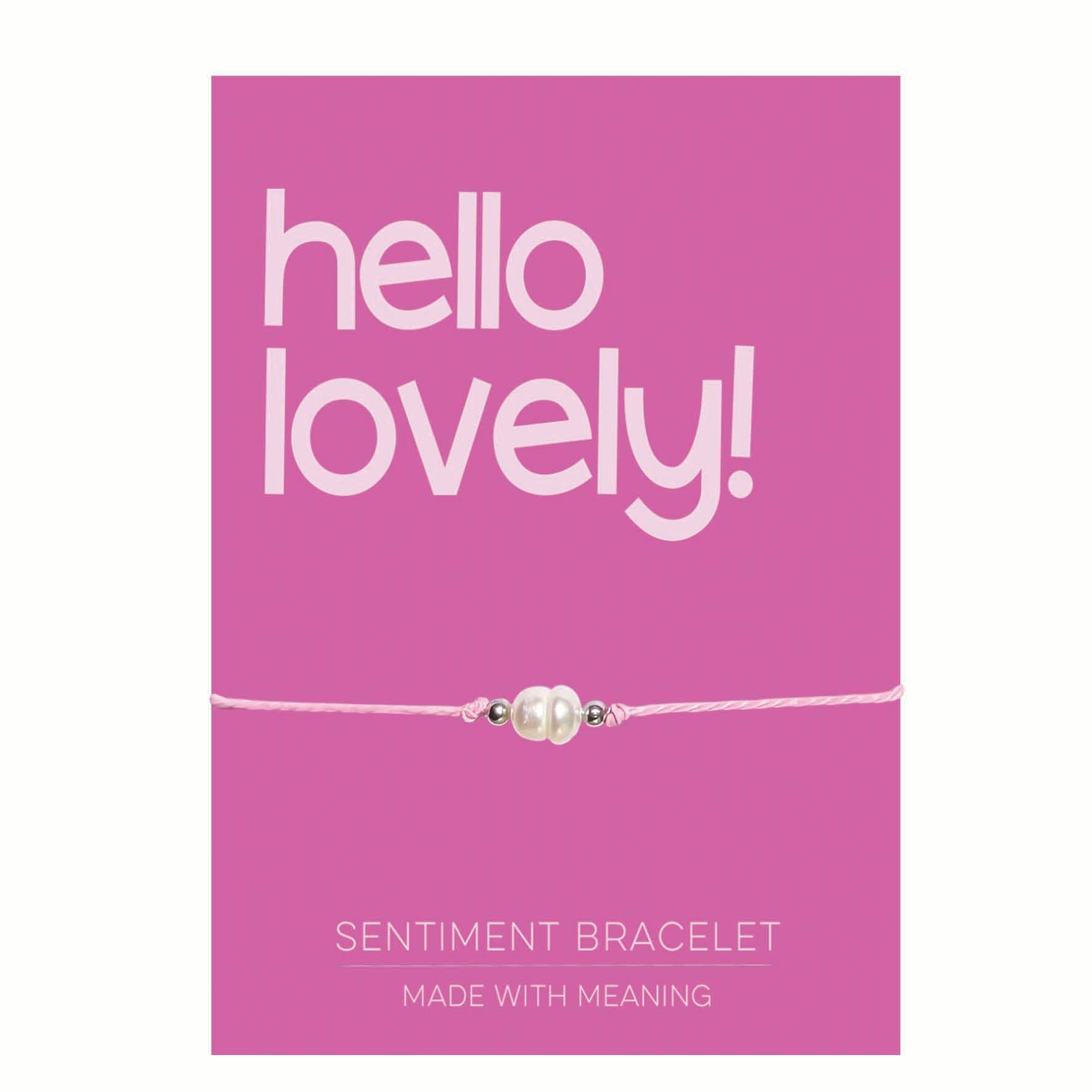 PRE ORDER Hello Lovely! Sentiment Bracelet - Coralandmint