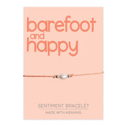 PRE ORDER Barefoot and Happy Sentiment Bracelet - Coralandmint