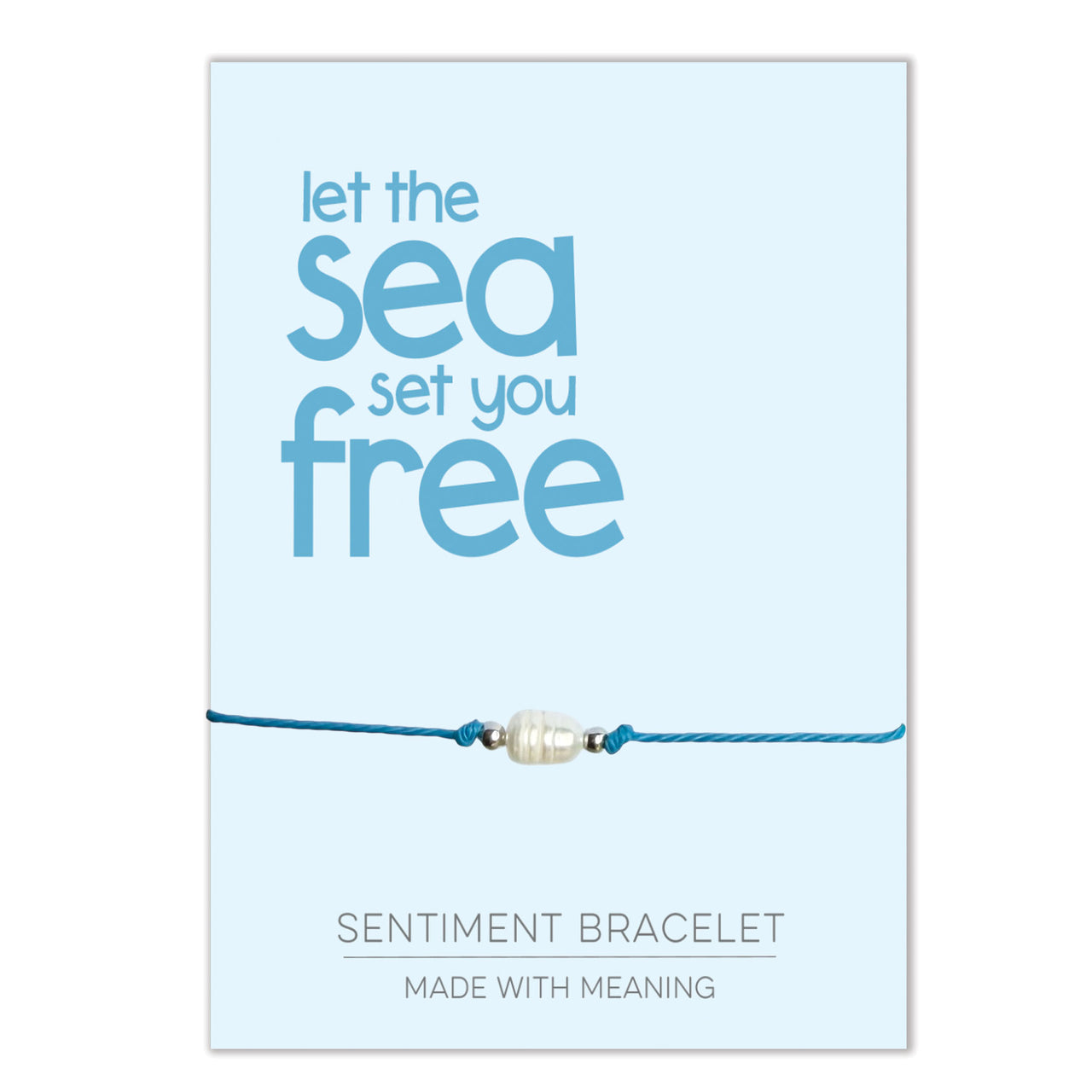 PRE ORDER Let The Sea Set You Free Sentiment Bracelet