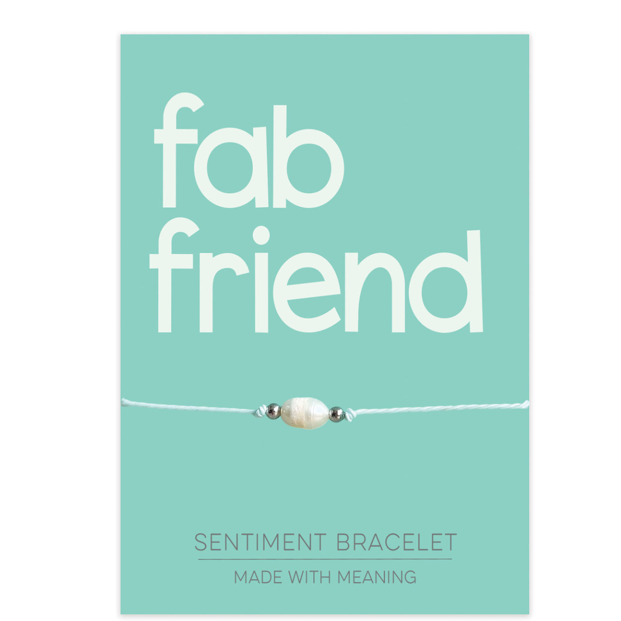 PRE ORDER Fab Friend Sentiment Bracelet