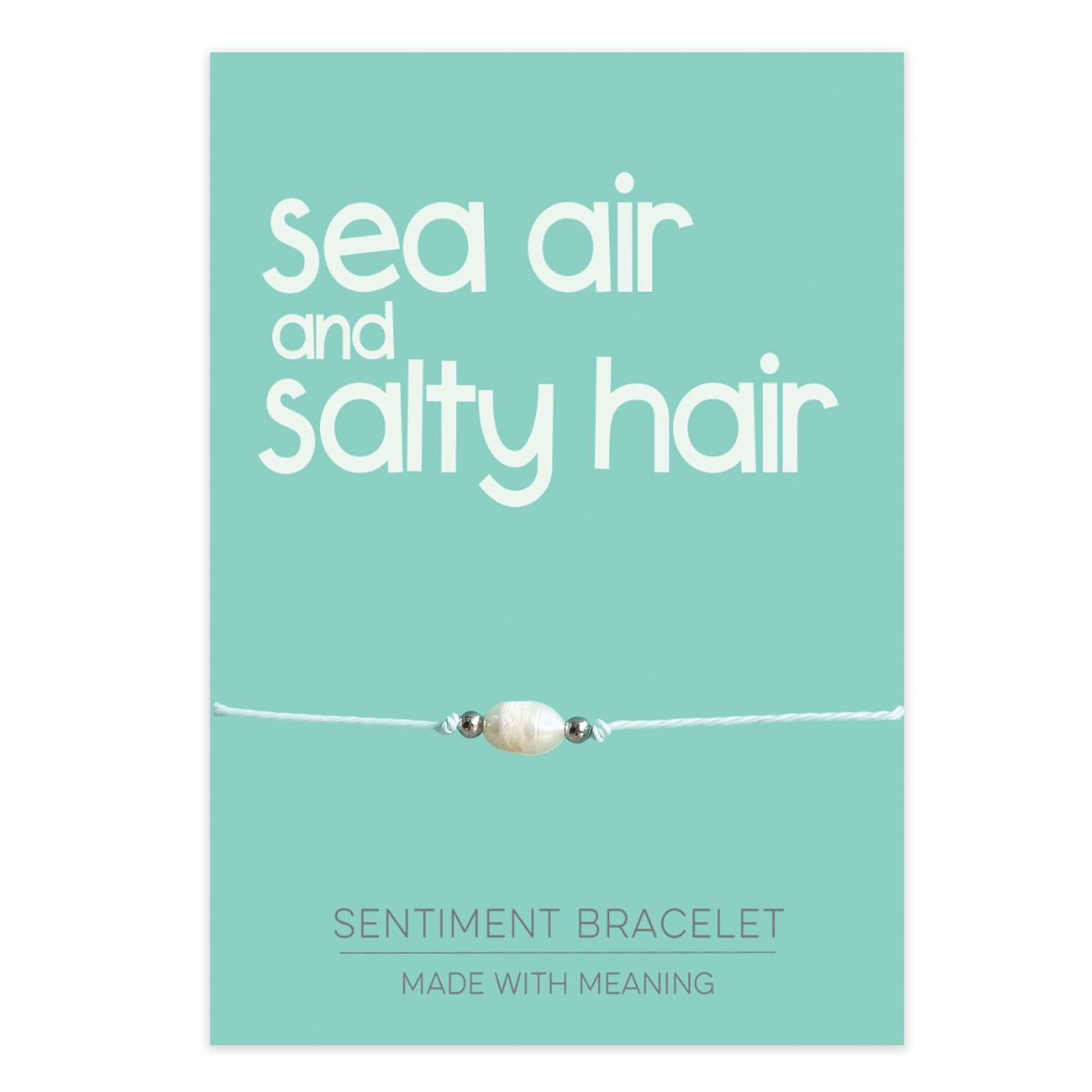 PRE ORDER Sea Air and Salty Hair Sentiment Bracelet