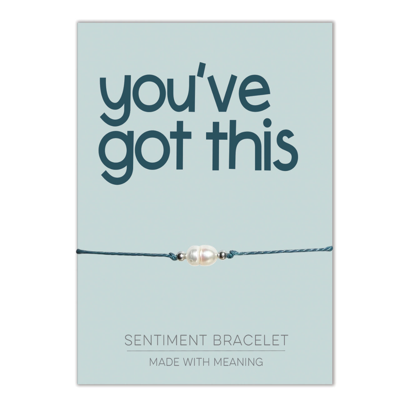 PRE ORDER You've Got This Sentiment Bracelet