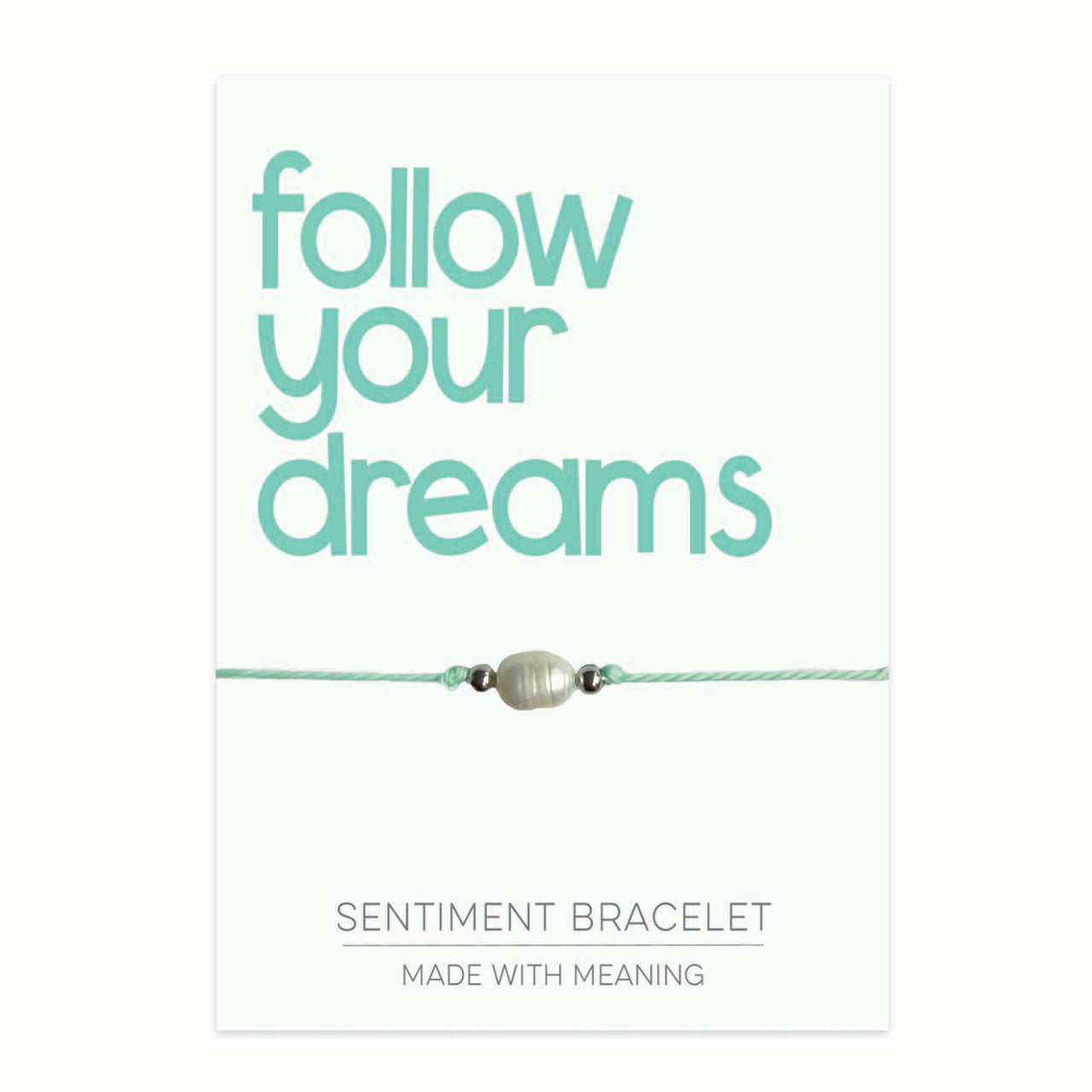 PRE ORDER Follow Your Dreams Sentiment Bracelet
