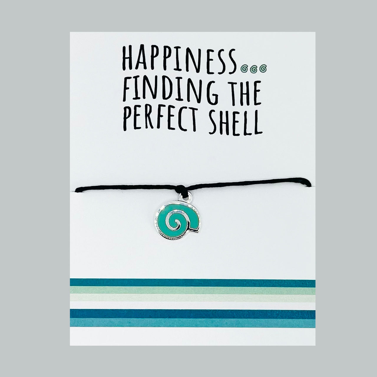 Happiness - Teal Shell
